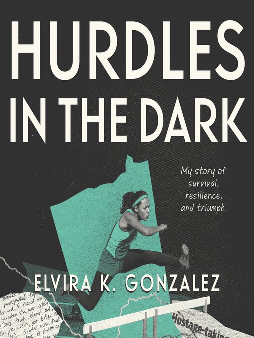 Title details for Hurdles in the Dark by Elvira K. Gonzalez - Wait list